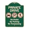 Signmission Designer Series-Private Drive No Outlet No Parking And No Trespassing, 24" x 18", G-1824-9930 A-DES-G-1824-9930 - alternate 1